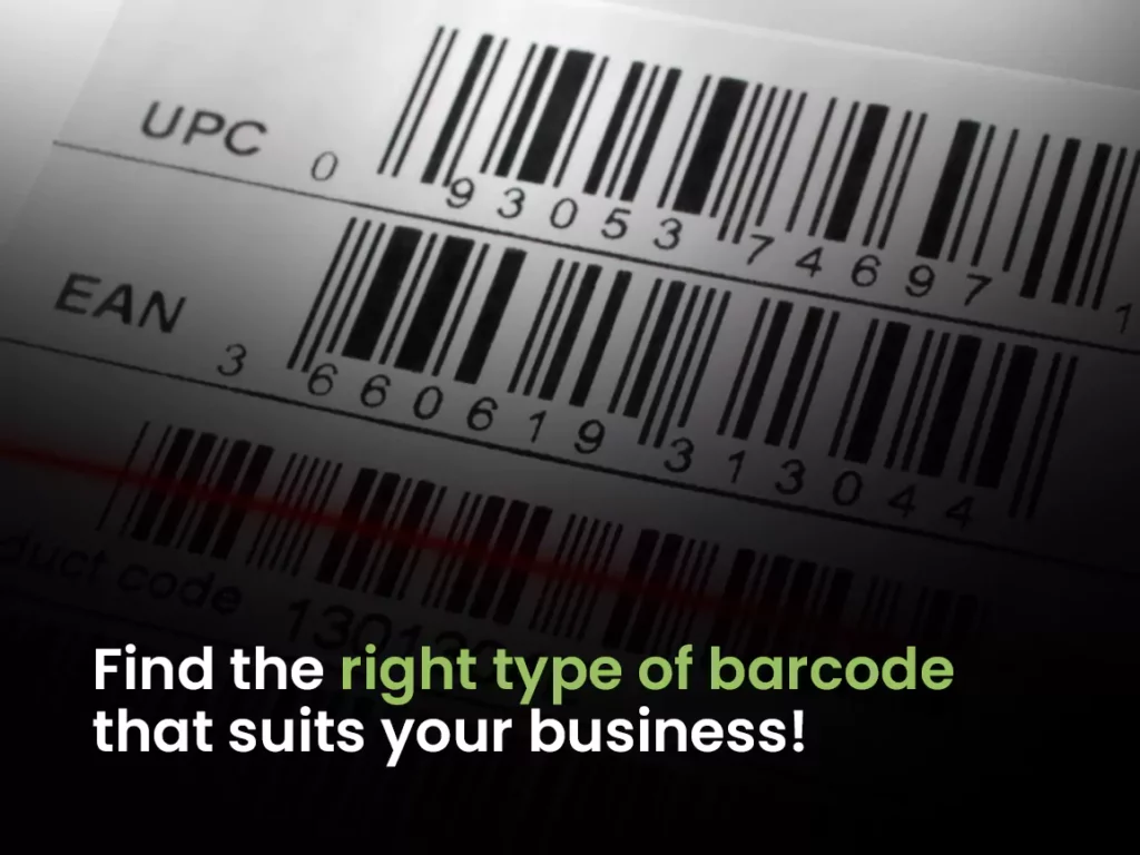 Find the right type of barcode that suits your business