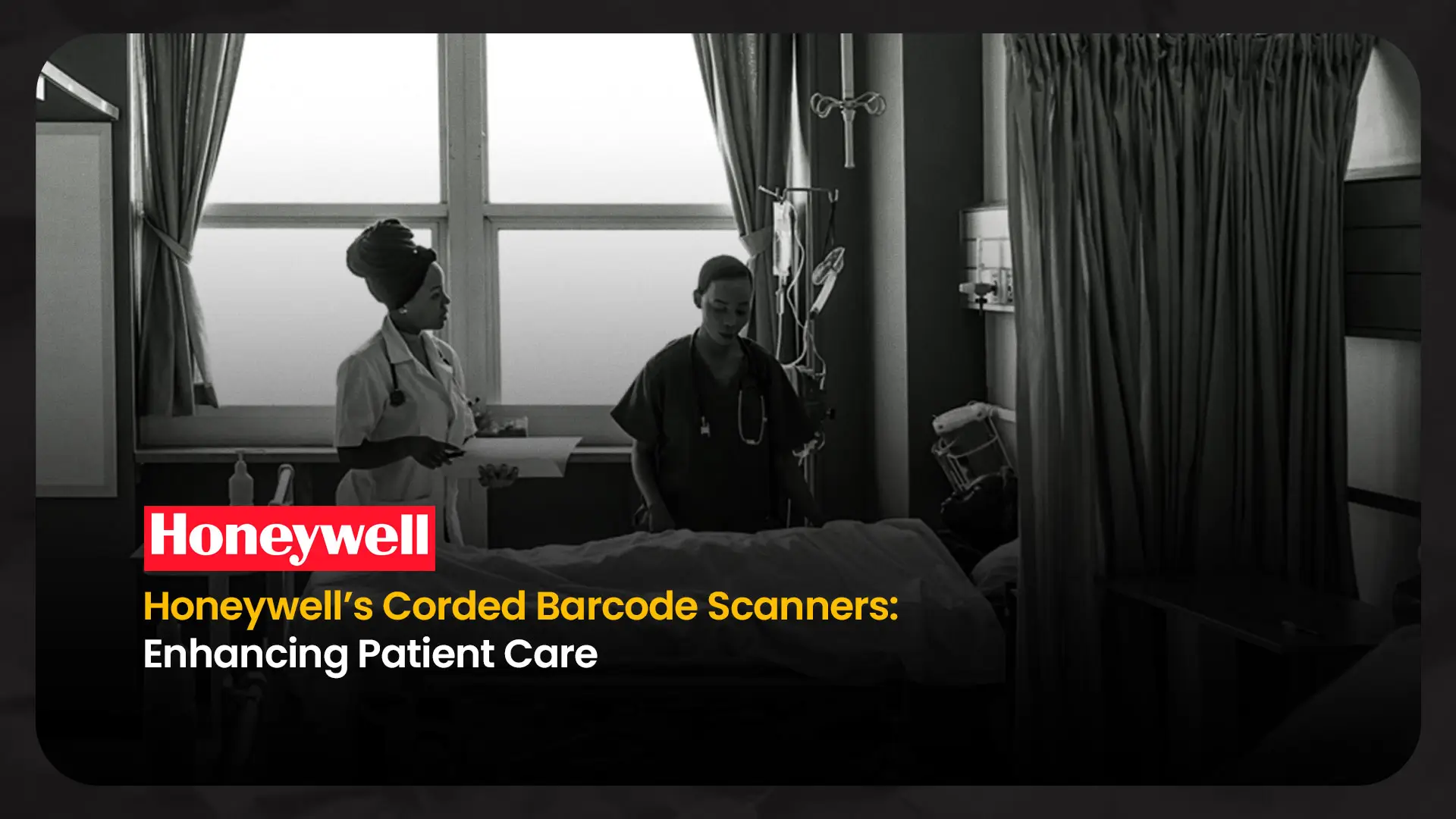 Code Scanner Hospital Honeywell's Corded Barcode Scanners: Enhancing Patient Care