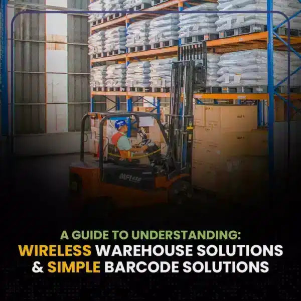 a guide to understanding - wireless warehouse solutions and simple barcode solutions
