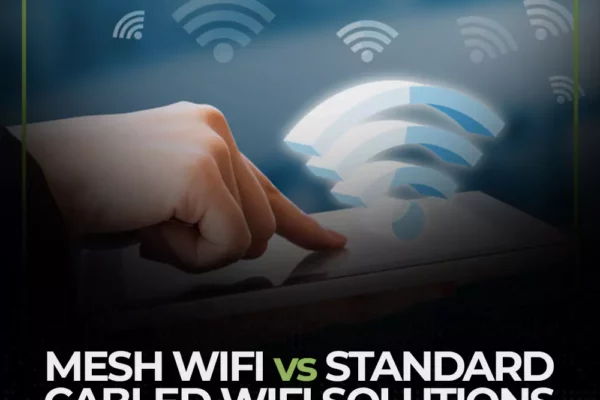 mesh wifi vs standard cabled wifi solutions