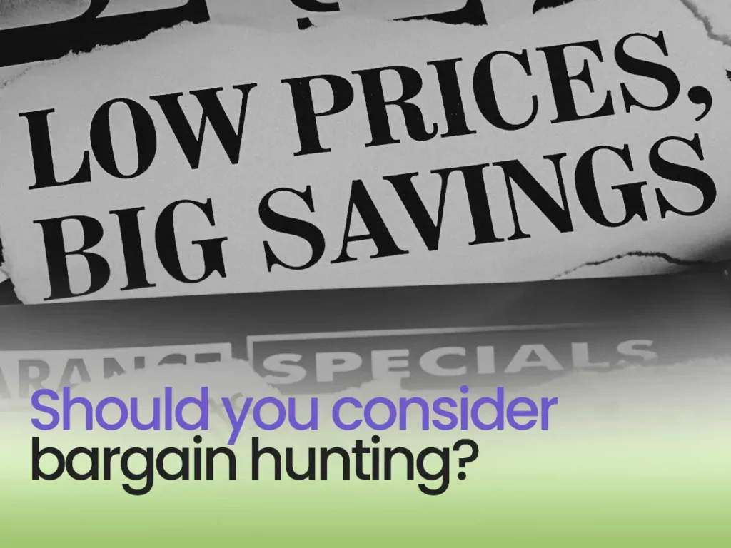 bargain-hunting-should you consider bargain hunting