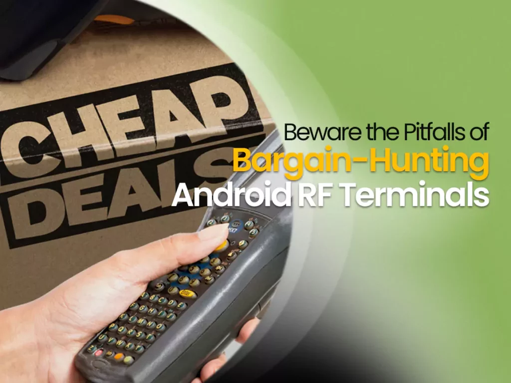 beware the pitfalls of bargain-hunting android rf terminals banner