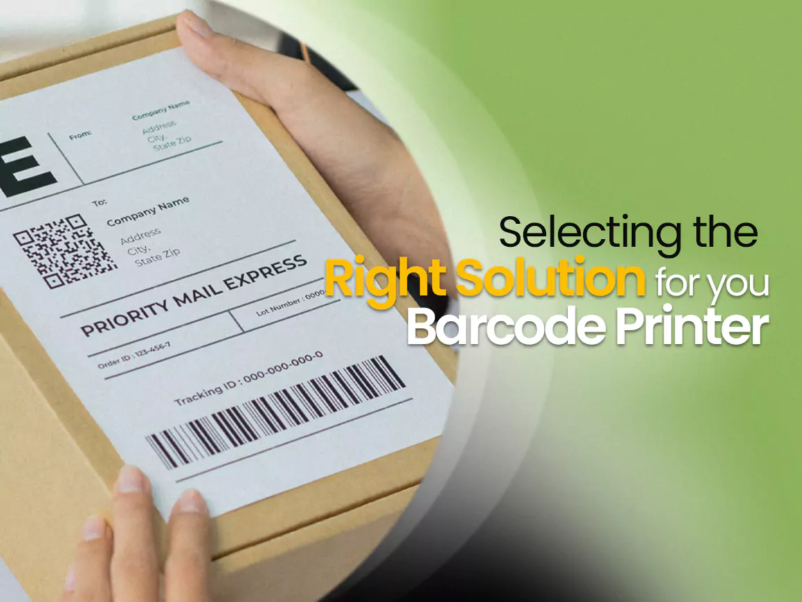 Selecting the Right Solution for your Barcode Printer