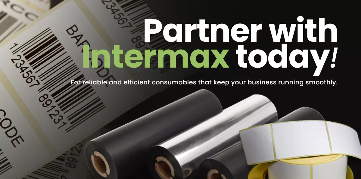 partner with intermax today - for reliable and efficient consumables that keep your business running smoothly