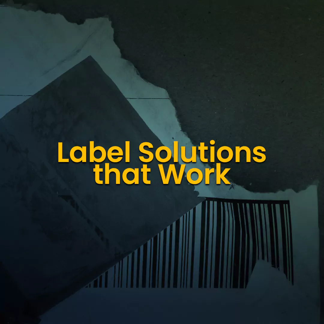Label Solutions That Work | Boost Accuracy & Efficiency
