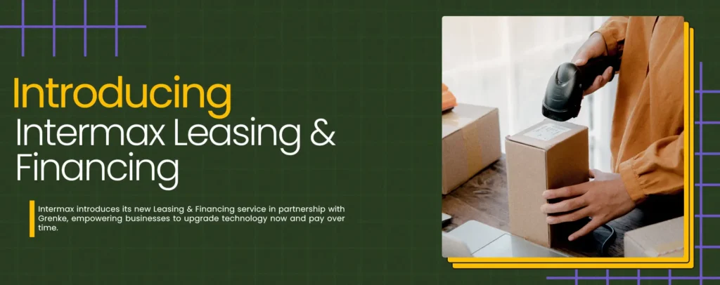 Intermax introduces its new Leasing & Financing service in partnership with Grenke, empowering businesses to upgrade technology now and pay over time.